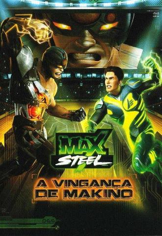 Max Steel: Makino's Revenge (2011)