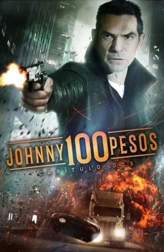 Johnny 100 Pesos: Chapter Two (2017)