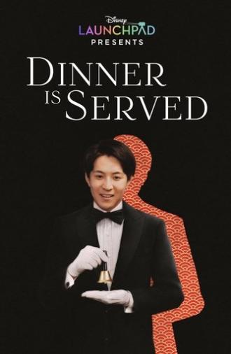 Dinner Is Served (2021)