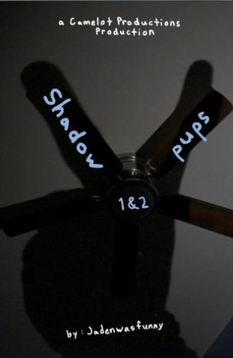 shadow pups 1 & 2 (2026)