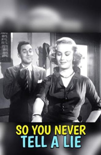 So You Never Tell a Lie (1952)