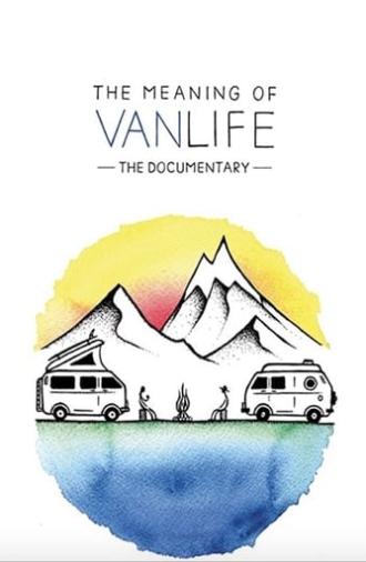 The Meaning of Vanlife (2019)