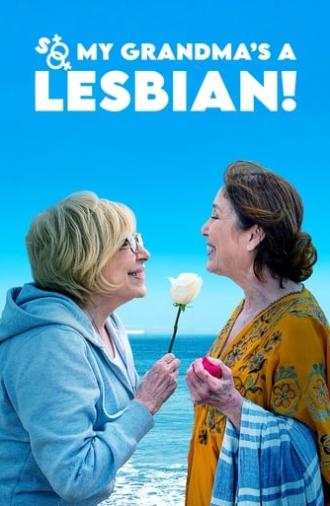So My Grandma's a Lesbian! (2020)