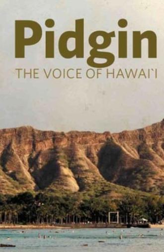 Pidgin: The Voice of Hawai'i (2009)