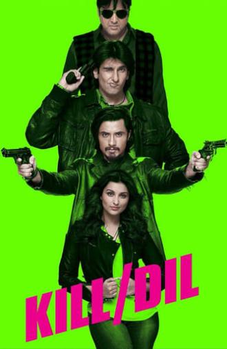 Kill Dil (2014)