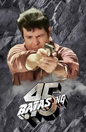The Law of .45 (1991)