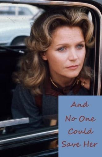 And No One Could Save Her (1973)