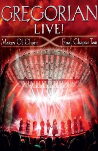 Gregorian - LIVE! Masters Of Chant - Final Chapter Tour (2016)