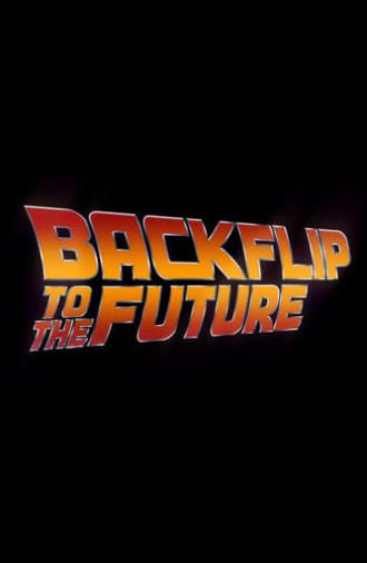 Backflip to the Future (2020)