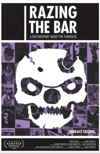 Razing the Bar: A Documentary About the Funhouse (2014)