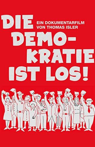 Die Demokratie ist los! (2014)