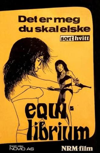 Equilibrium – Det er meg du skal elske (1965)