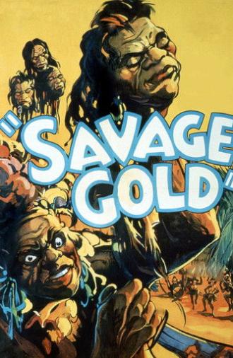 Savage Gold (1933)