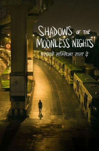 Shadows of the Moonless Nights (2025)