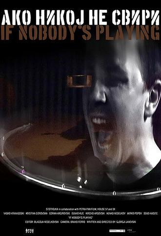 If Nobody's Playing (2009)
