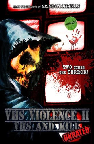 VHS Violence II: VHS and KILL (2020)