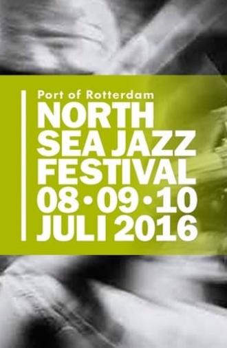 North Sea Jazz Highlights (2016)