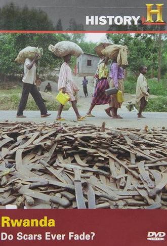 Rwanda: Do Scars Ever Fade? (2004)