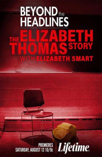 Beyond the Headlines: The Elizabeth Thomas Story with Elizabeth Smart (2023)