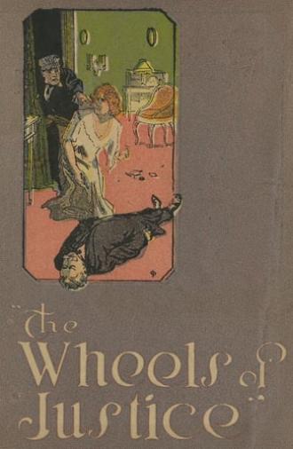 The Wheels of Justice (1915)