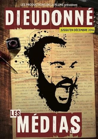 Dieudonné - Les Médias (2016)