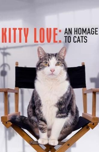 Kitty Love: An Homage to Cats (2020)