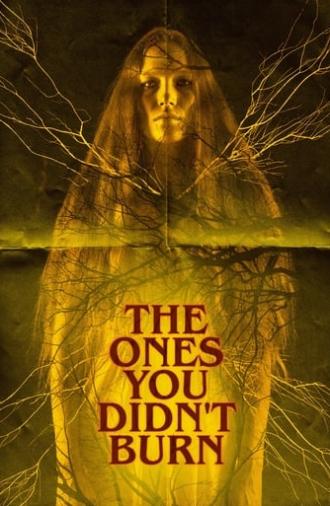 The Ones You Didn’t Burn (2022)