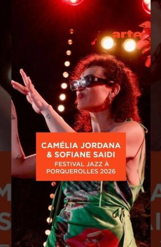 Sofiane Saidi, Camelia Jordana & Théo Ceccaldi - Jazz à Porquerolles 2026 (2026)