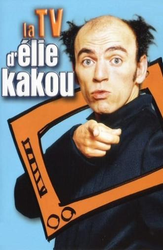 La TV d'Élie Kakou (2005)