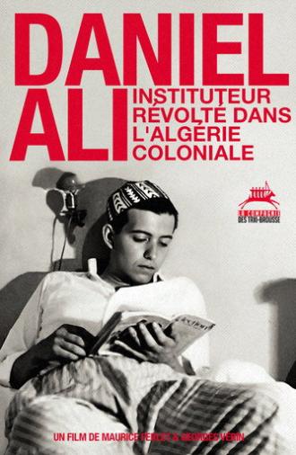 Daniel Ali, a rebellious schoolteacher in colonial Algeria (2012)