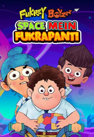 Fukrey Boyzzz: Space Mein Fukrapanti (2020)