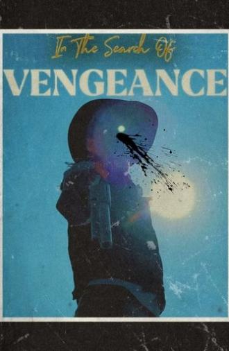In The Search of Vengeance (2025)