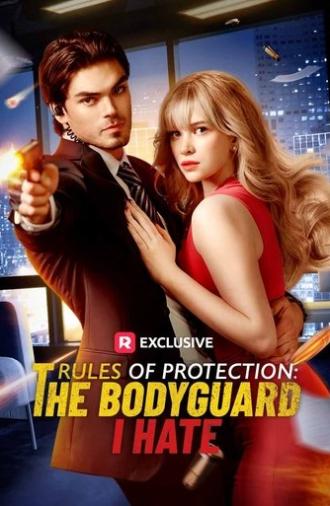 Rules of Protection: The Bodyguard I Hate (2025)