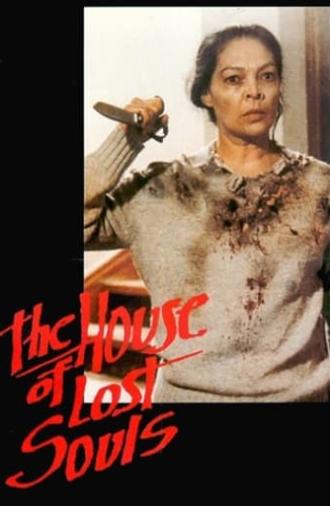 The House of Lost Souls (1989)