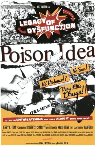 Poison Idea: Legacy of Dysfunction (2017)