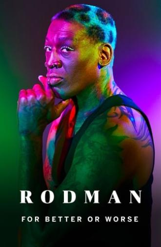 Rodman: For Better or Worse (2019)