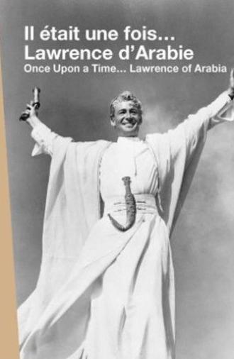 Once Upon a Time... Lawrence of Arabia (2008)