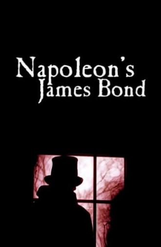 Napoleon’s James Bond (2017)