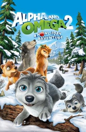 Alpha and Omega 2: A Howl-iday Adventure (2013)