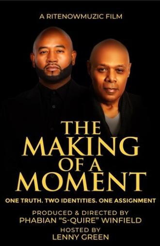 The Making of A Moment (2025)