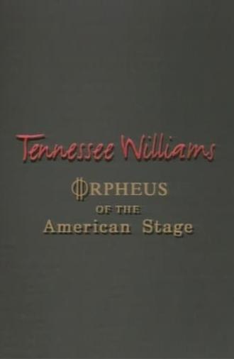 Tennessee Williams: Orpheus of the American Stage (1994)