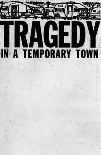 Tragedy in a Temporary Town (1959)