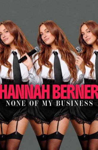 Hannah Berner: None of My Business (2026)