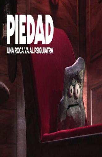Piedad: una roca va al psiquiatra (2015)