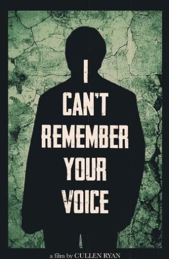 I Can’t Remember Your Voice (2022)