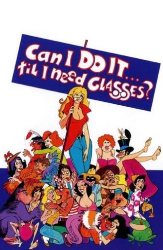 Can I Do It Till I Need Glasses? (1977)