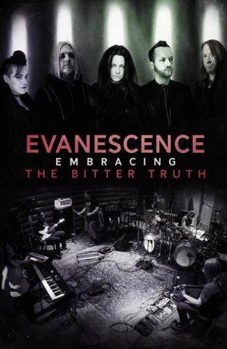 Evanescence: Embracing the Bitter Truth (2021)