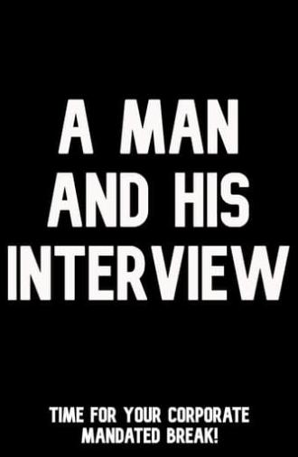 A Man and His Interview (2024)