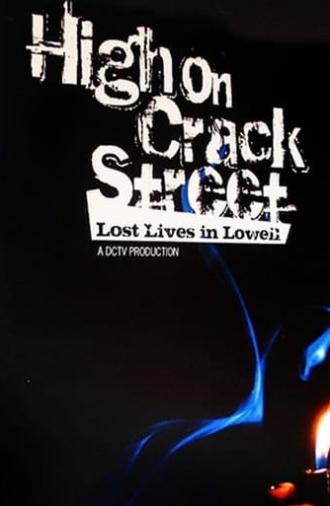 High on Crack Street: Lost Lives in Lowell (1995)