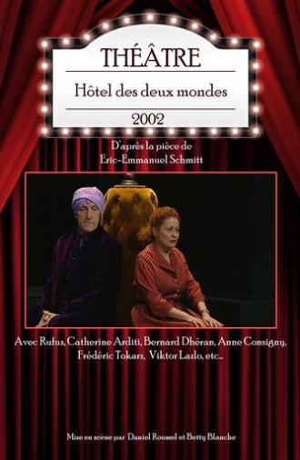 Hôtel des deux mondes (2002)